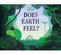 Does Earth Feel?: 14 Questions for Humans