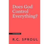 Does God Control Everything?