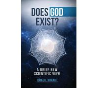 Does God Exist ?: A Brief New Scientific View