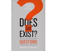 Does God Exist?: And 51 Other Compelling Questions About God and the Bible