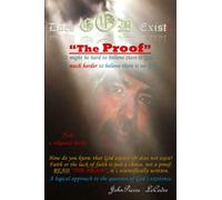 Does God Exist?: Yes... "The Proof"