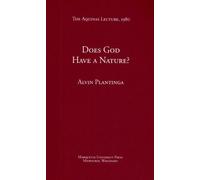 Does God Have a Nature? (Aquinas Lecture 44) by John O'Brien Professor of Philosophy Alvin Plantinga (1-Feb-1980) Paperback