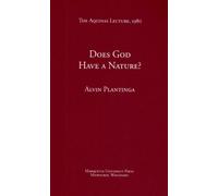 Does God Have a Nature? (Aquinas Lecture 44) (The Aquinas Lecture in Philosophy)