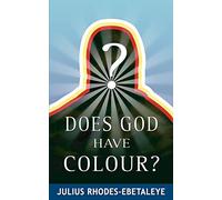 Does God have Colour?