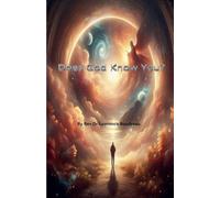 Does God Know You?