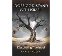 Does God Stand With Israel?: Discovering True Israel