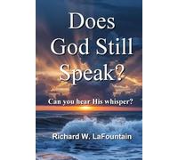 Does God Still Speak?: Can you hear his whisper?