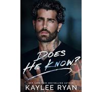 Does He Know?: 1 (Everlasting Ink)