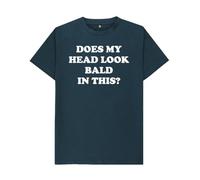 Does My Head Look Bald in This Funny Slogan T-Shirt Denim Blue