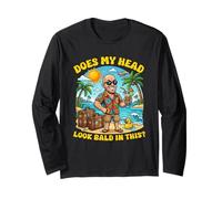 Does My Head Look Bald in This Funny Vacation Dad Joke Long Sleeve T-Shirt