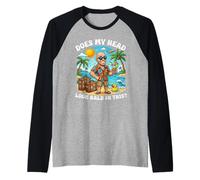 Does My Head Look Bald in This Funny Vacation Dad Joke Raglan Baseball Tee