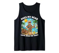 Does My Head Look Bald in This Funny Vacation Dad Joke Tank Top