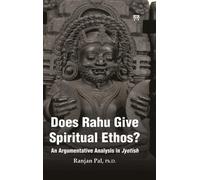 Does Rahu Give Spiritual Ethos ? : An Argumentative Analysis in Jyotish