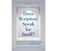 Does Scripture Speak for Itself?: The Museum of the Bible and the Politics of Interpretation