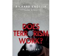 Does Terrorism Work?: A History