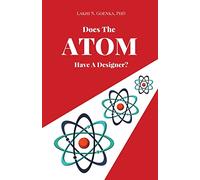 Does The Atom Have A Designer?