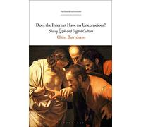 Does the Internet Have an Unconscious?: Slavoj Žižek and Digital Culture (Psychoanalytic Horizons)
