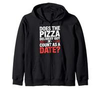 Does The Pizza Delivery Guy Count As A Date - Zip Hoodie