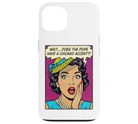 Does The Pope Have A Chicago Accent Funny Comic Case for iPhone 13