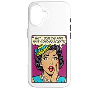 Does The Pope Have A Chicago Accent Funny Comic Case for iPhone 16