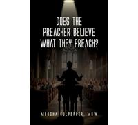 Does the Preacher Believe What They Preach?