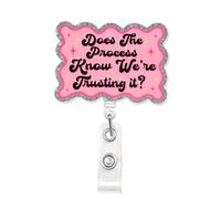 Does The Process Know We are Badge Reel Funny Nurse Office Workers Quotes Badge Holder with Retractable Alligator Clip for Nursing Student RN LPN CNA MA Medical Worker Teacher Doctor Gifts 2 Inches