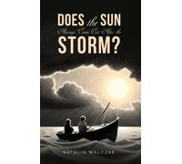 Does the Sun Always Come Out After the Storm?