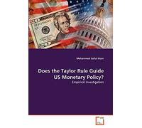 Does the Taylor Rule Guide US Monetary Policy?: Empirical Investigation
