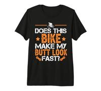Does This Bike Make My Butt Look Fast Cycling Bicycle Lover Premium T-Shirt