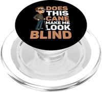 Does This Cane Make Me Look Blind ---- PopSockets PopGrip for MagSafe