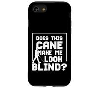 Does This Cane Make Me Look Blind White Cane Safety Day Case for iPhone SE (2020) / 7/8