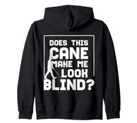 Does This Cane Make Me Look Blind White Cane Safety Day Zip Hoodie