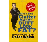 Does This Clutter Make My Butt Look Fat?