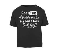 Does This Diaper Make My Butt Look Big Statement [BBY5] Short Sleeve Cotton Toddler t Shirt, 2-3 Years, Black