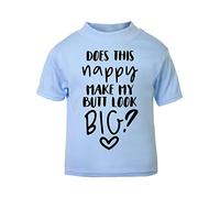 Does This Nappy Make My Bum Look Big [BBY6] Short Sleeve Cotton Toddler t Shirt, 3-4 Years, Pastel Blue
