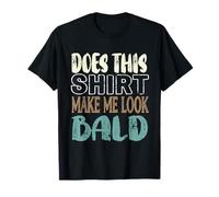 Does This Shirt Make Me Look Bald Funny Hair Loss Mens T-Shirt