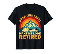 Does This Shirt Make Me Look Retired Vintage Camping Lover T-Shirt