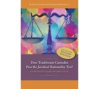 Does "Traditionis Custodes" Pass the Juridical Rationality Test?: 2 (OS Justi Studies in Catholic Tradition)