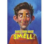 Does Your Nose Smell (Discovering Awareness with Professor ANT)