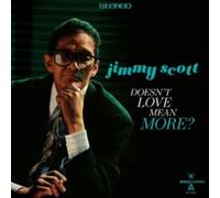 Jimmy Scott - Doesn't Love Mean More [VINYL]
