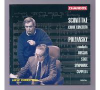 Dof-Fonskaya / Polyansky / Rssc – Schnittke: Concerto for Choir – NAXOS