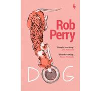Dog A novel by Rob Perry (Paperback Book)
