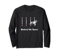 Dog Agility T Shirt - Weekend Pole Dancer w Aussie Shepherd Long Sleeve T-Shirt