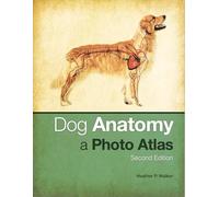 Dog Anatomy - A Photo Atlas, Second Edition