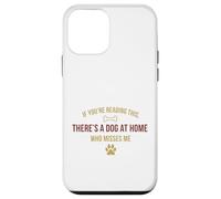 Dog At Home Who Misses Me Funny Reading Message Case for iPhone 12 mini