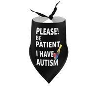 Dog Bandanas Please! Be Patient I Have Autism Awareness 1 Puppy Pet V-Neck Bibs Scarf Triangle Adjustable Kerchief Accessories for Small Medium Large Puppy Cat