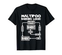 Dog Barking Logic, funny dog gift idea, Funny Maltipoo T-Shirt