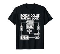 Dog Barking Logic, funny dog gift idea, Funny Rough Collie T-Shirt