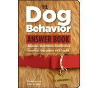 Dog Behavior Answer Book