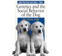 Dog Behaviour: Genetics And The Social Behavior Of The Dog
